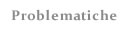 problematiche